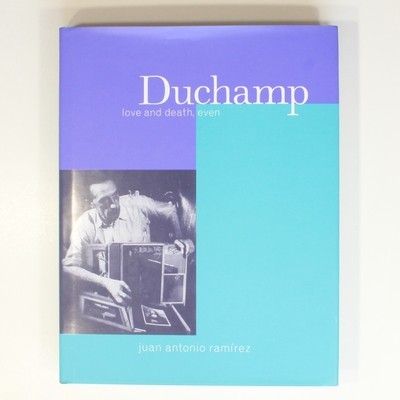 Duchamp love and death even - duchamp:,